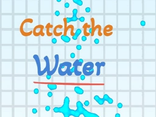 Catch the water