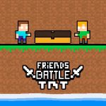 Friends Battle TNT