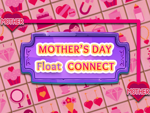 Mothers Day Float Connect